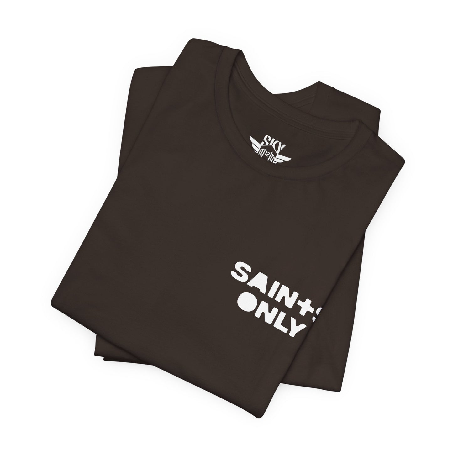 Saints Only T-Shirt (Front & Back Print)