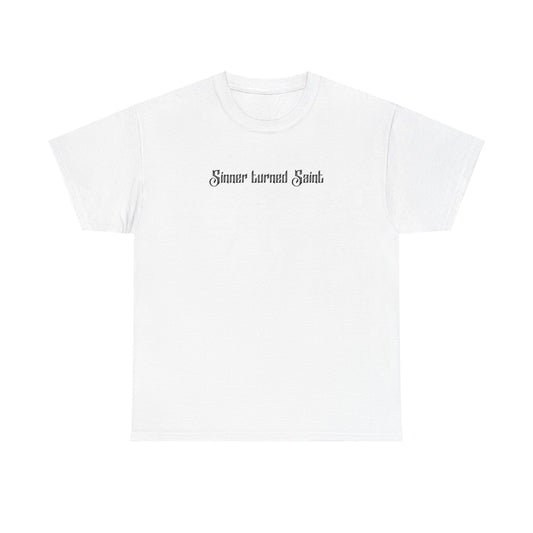 White Sinner Turned Saint Tee