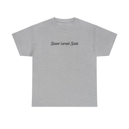 Gray Sinner Turned Saint Tee