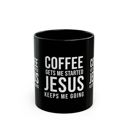 Coffee & Jesus Mug (11oz, 15oz)