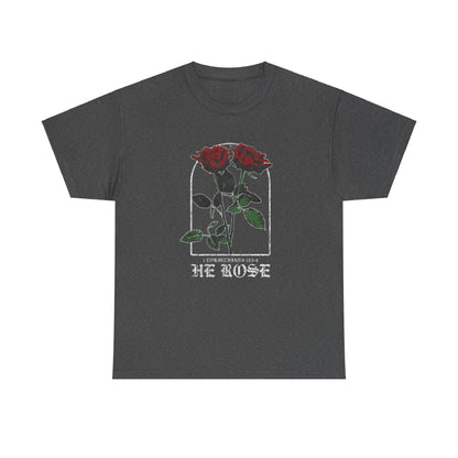 He Rose Tee (Bold Print)